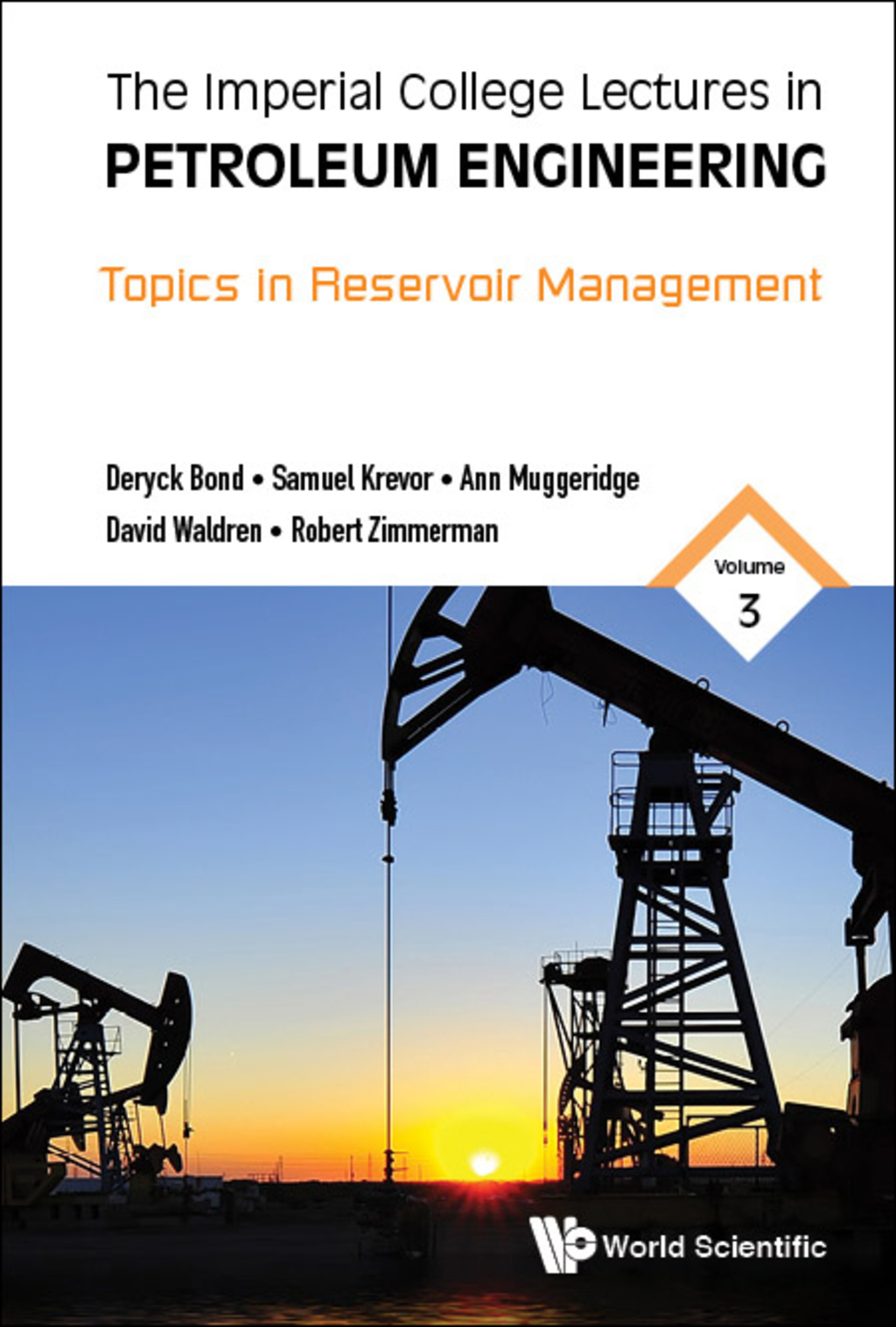 The Imperial College Lectures in Petroleum Engineering: Volume 3: Topics in Reservoir Management - (PDF/EPUB Version)