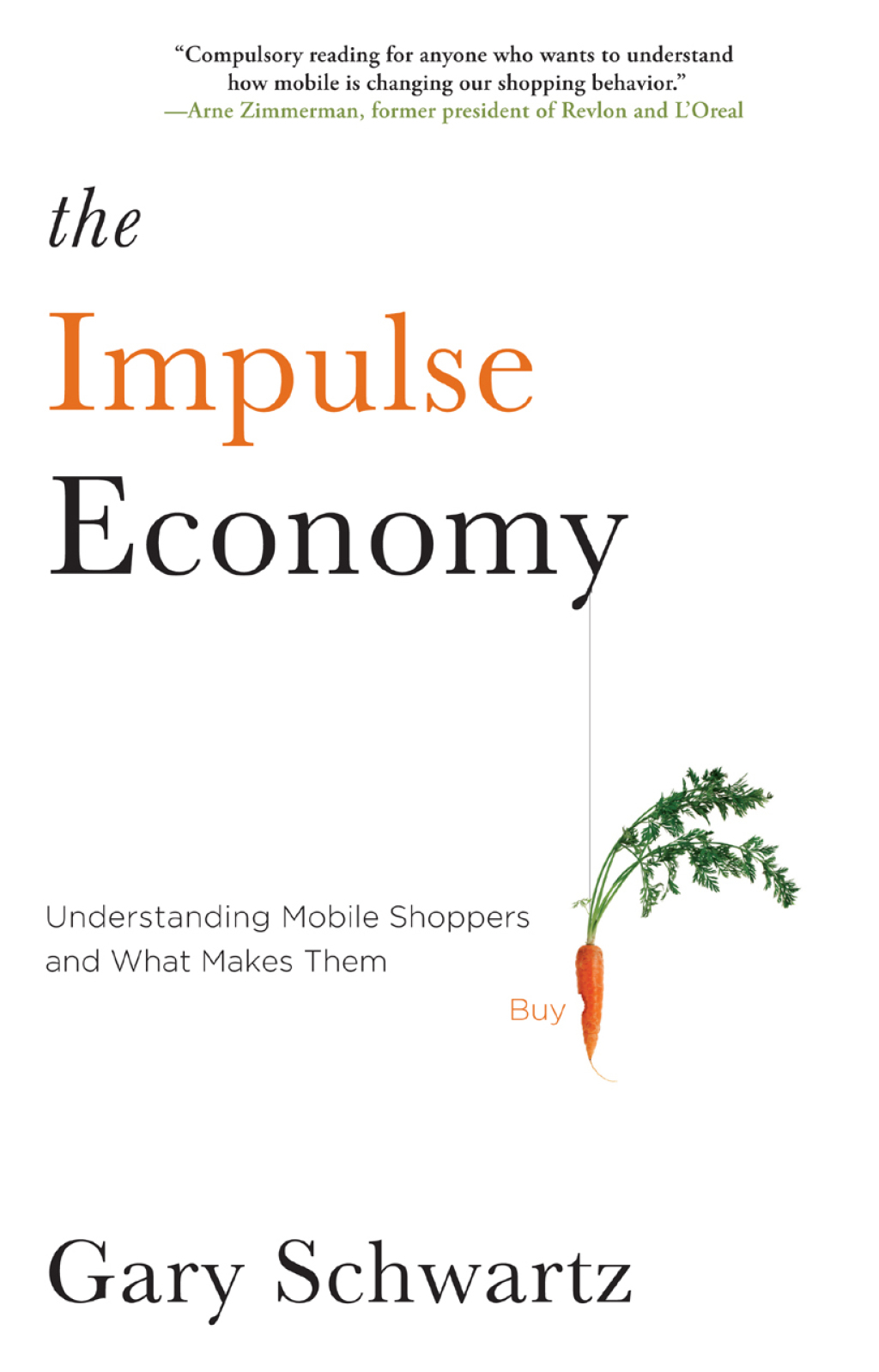 The Impulse Economy Understanding Mobile Shoppers and What Makes Them Buy - (PDF/EPUB Version)