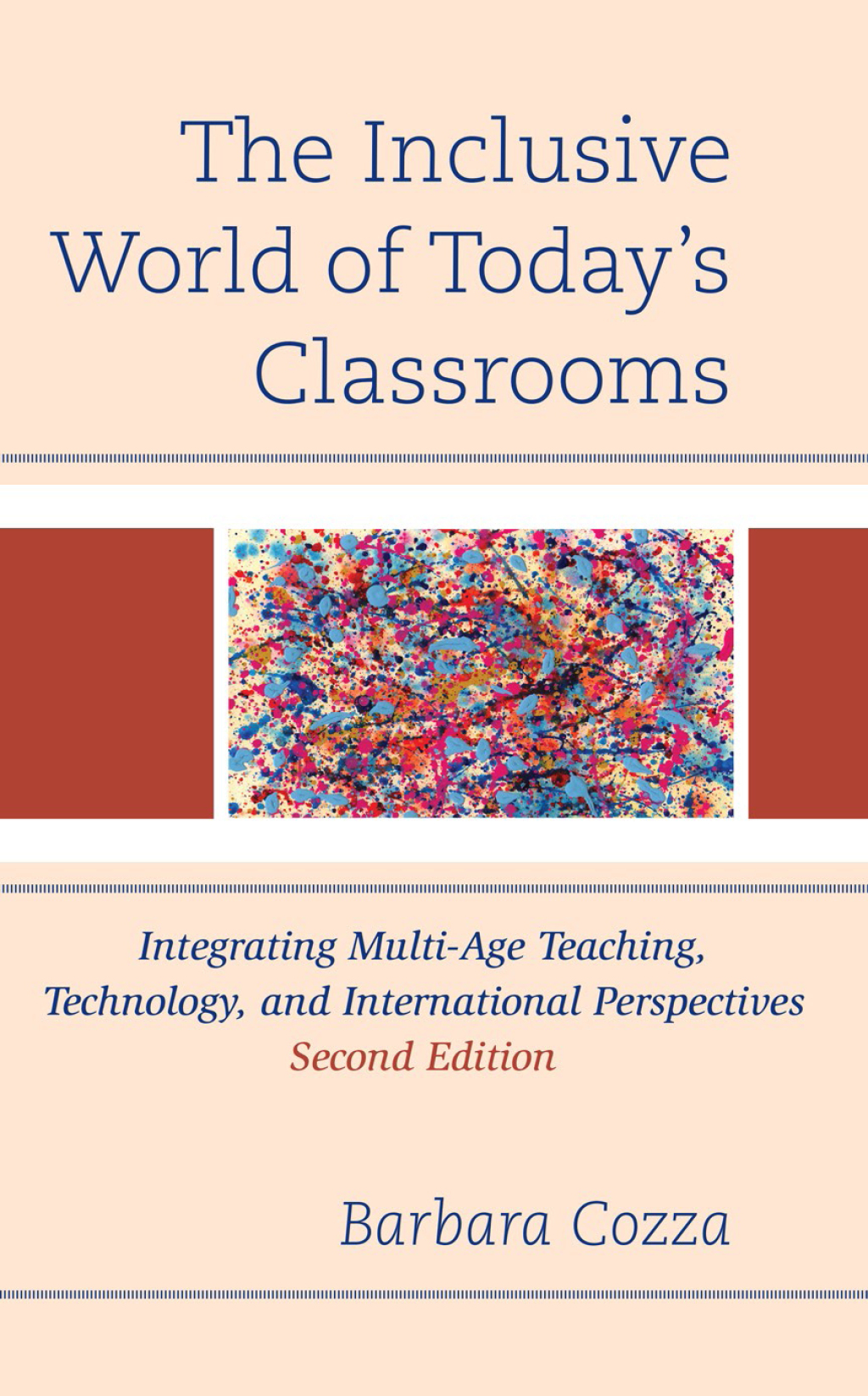 The Inclusive World of Todayâ€™s Classrooms Integrating Multi-Age Teaching, Technology, and International Perspectives 2nd Edition - (PDF/EPUB Version)