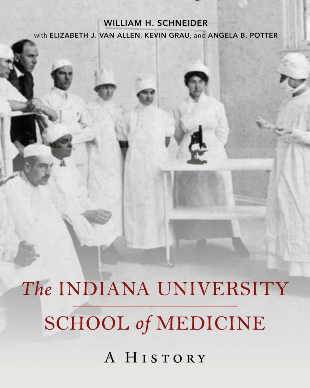The Indiana University School of Medicine A History - (PDF/EPUB Version)