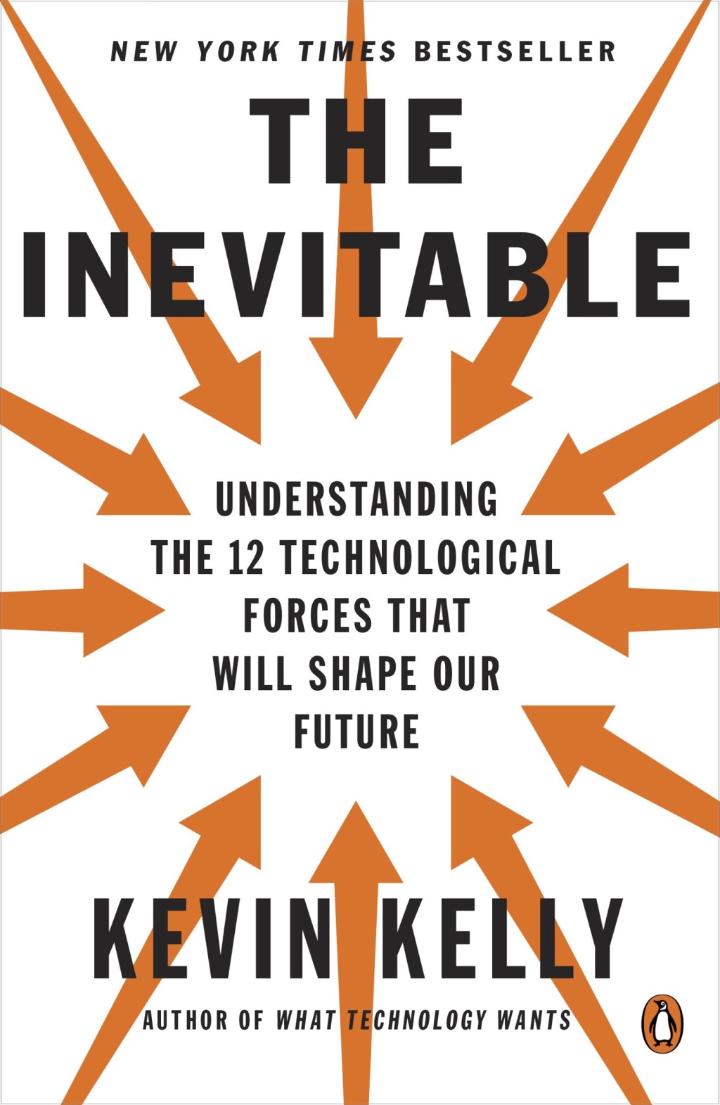 The Inevitable Understanding the 12 Technological Forces That Will Shape Our Future - (PDF/EPUB Version)