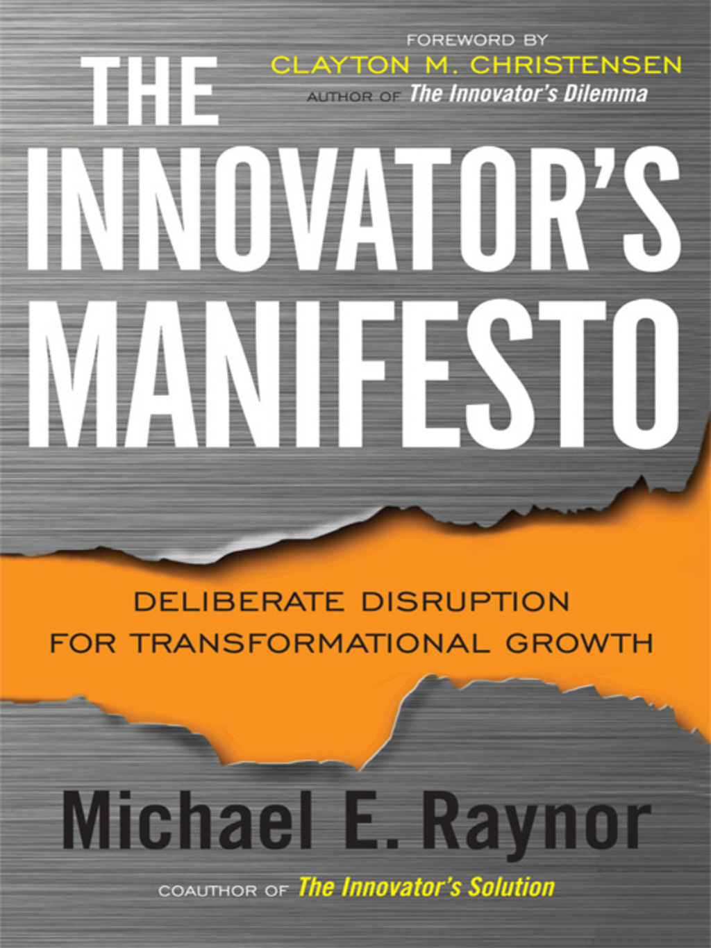 The Innovator's Manifesto Deliberate Disruption for Transformational Growth - (PDF/EPUB Version)