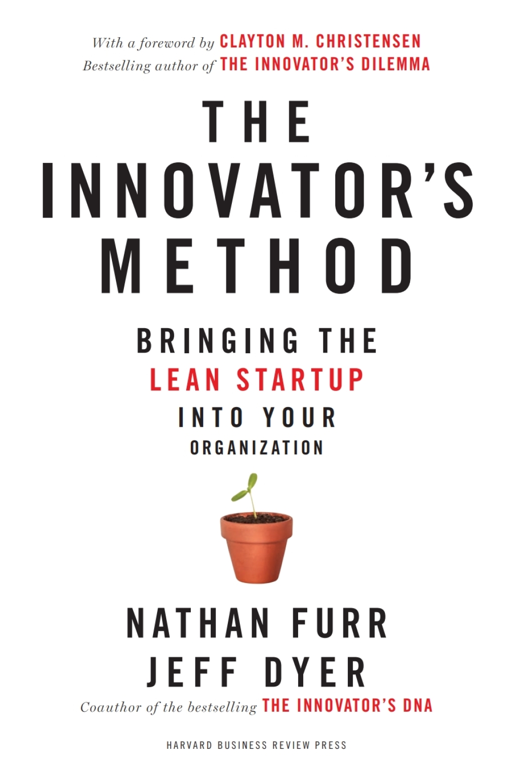 The Innovator's Method Bringing the Lean Start-up into Your Organization - (PDF/EPUB Version)