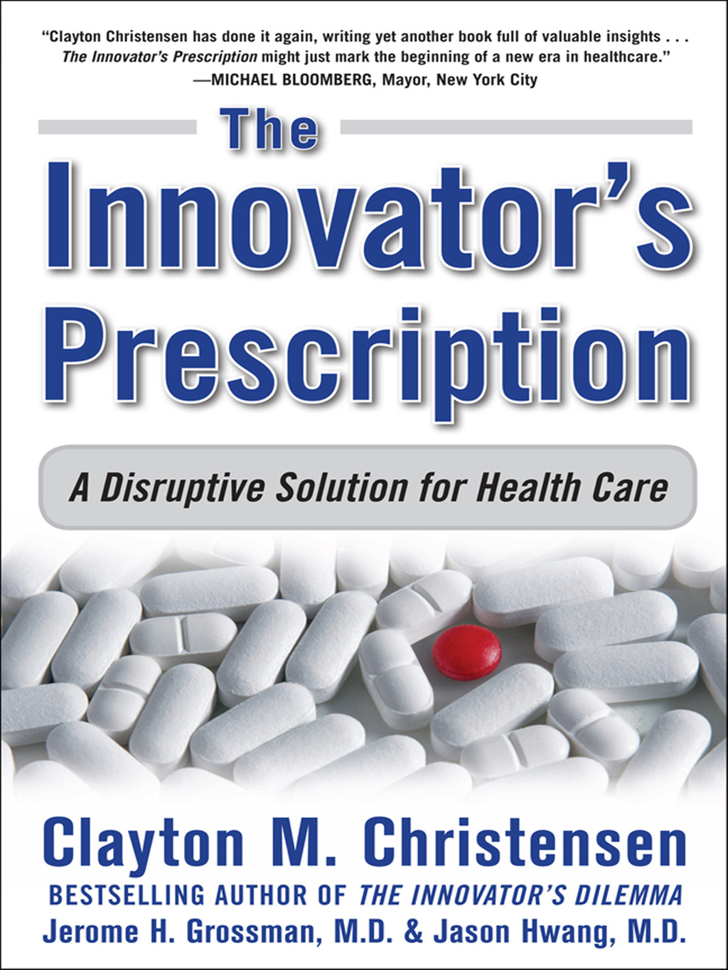 The Innovator's Prescription: A Disruptive Solution for Health Care 1st Edition - (PDF/EPUB Version)
