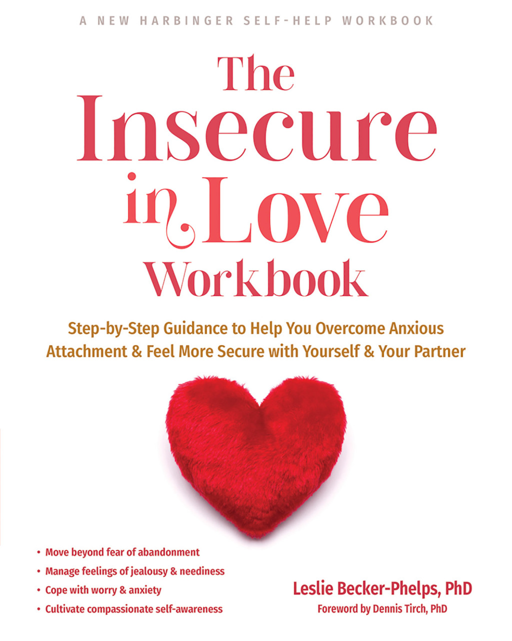 The Insecure in Love Workbook Step-by-Step Guidance to Help You Overcome Anxious Attachment and Feel More Secure with Yourself and Your Partner - (PDF/EPUB Version)