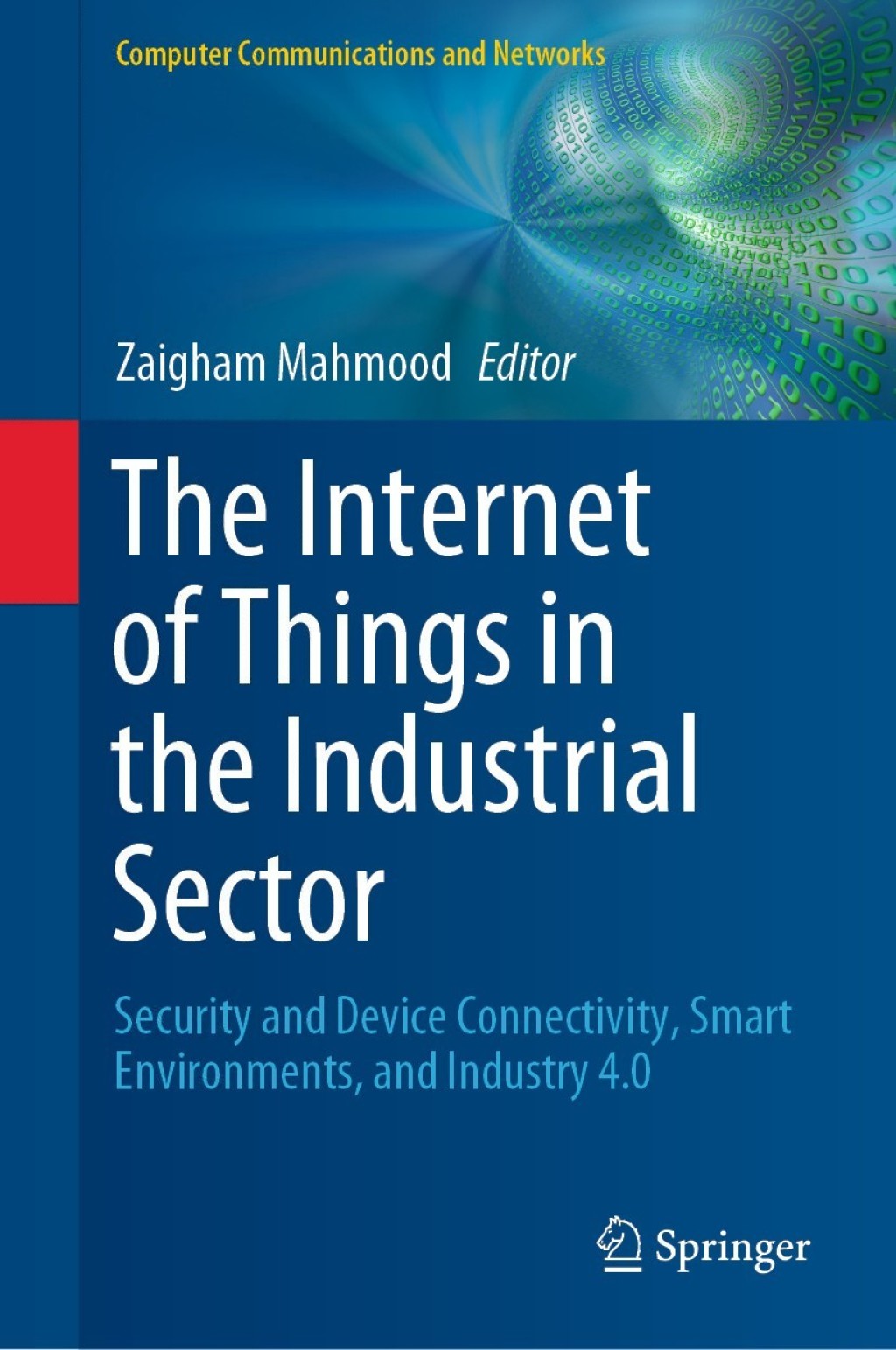 The Internet of Things in the Industrial Sector Security and Device ...