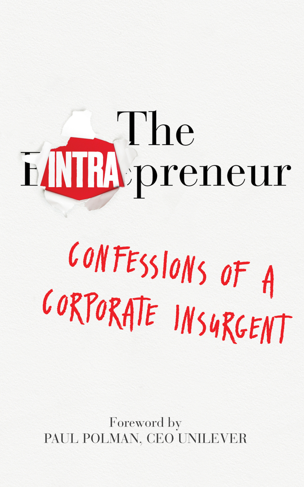 The Intrapreneur Confessions of a Corporate Insurgent - (PDF/EPUB Version)