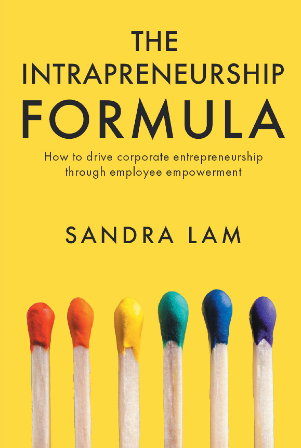 The Intrapreneurship Formula How to Drive Corporate Entrepreneurship Through Employee Empowerment - (PDF/EPUB Version)