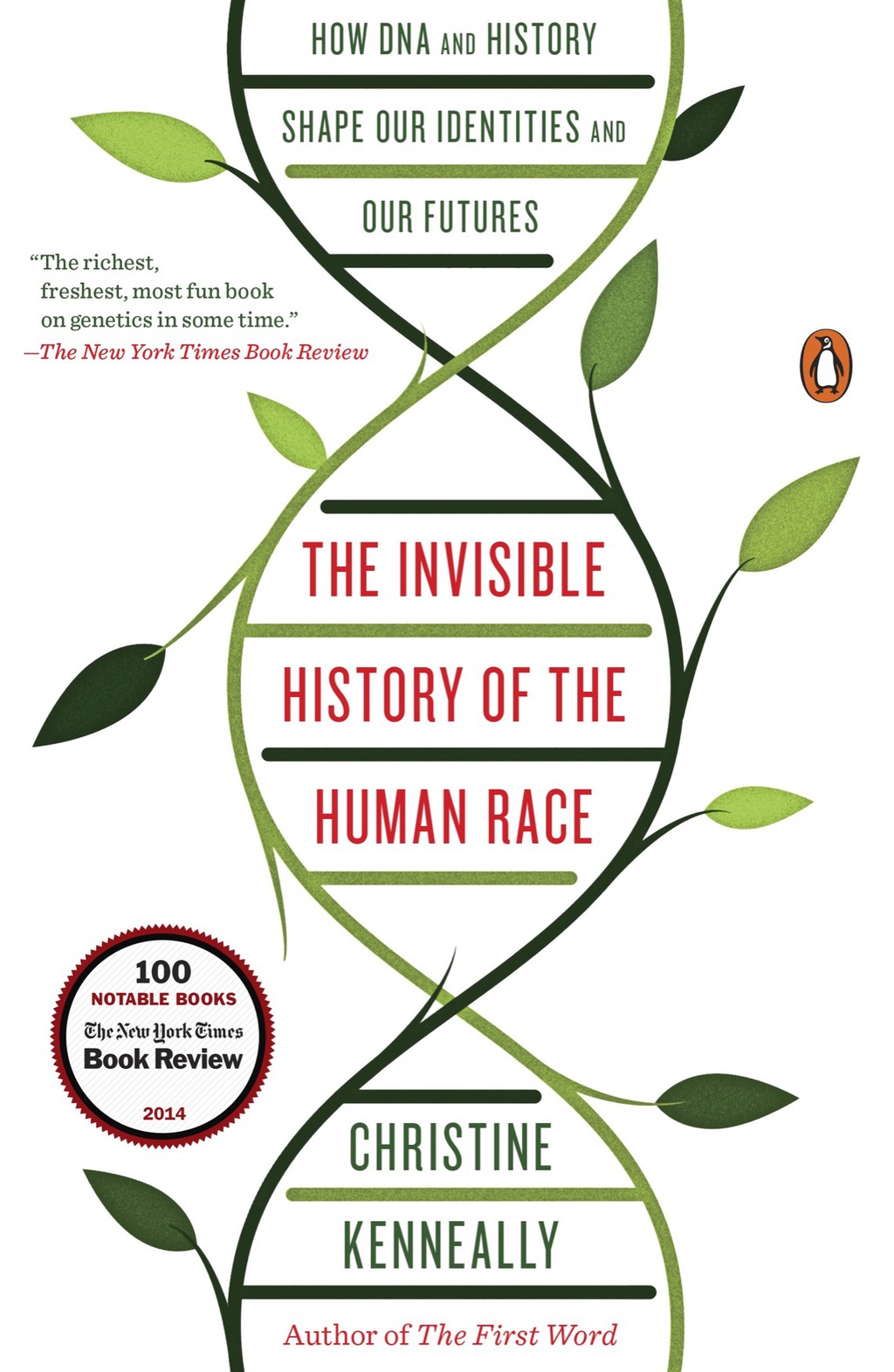 The Invisible History of the Human Race How DNA and History Shape Our Identities and Our Futures - (PDF/EPUB Version)