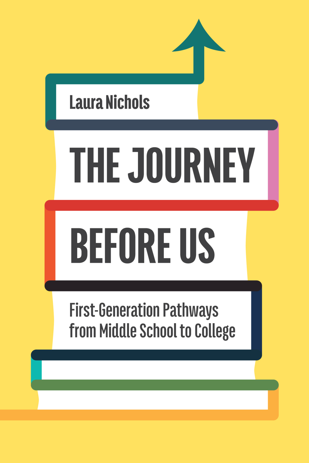 The Journey Before Us First-Generation Pathways from Middle School to College - (PDF/EPUB Version)