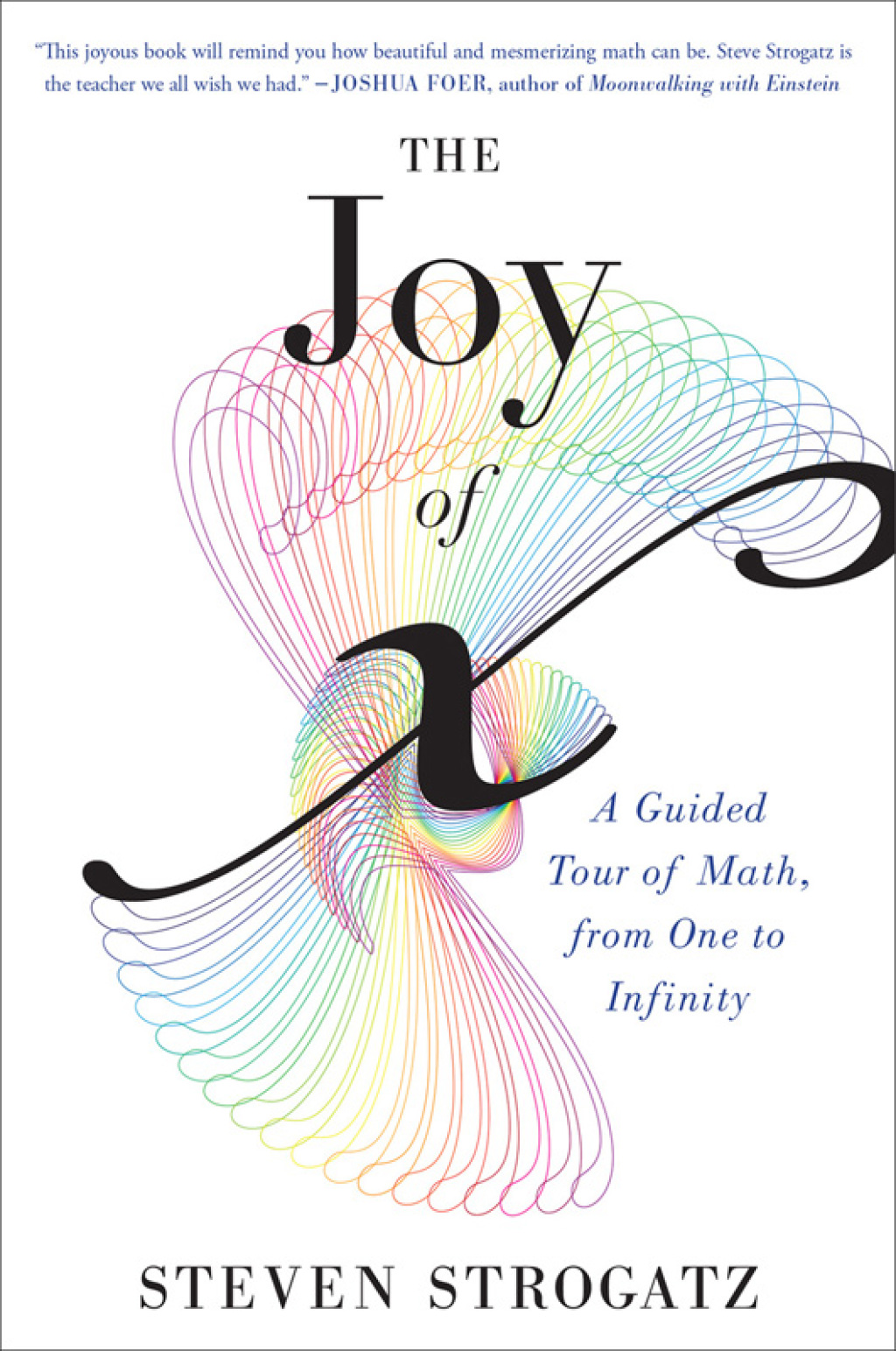 The Joy Of X A Guided Tour of Math, from One to Infinity - (PDF/EPUB Version)