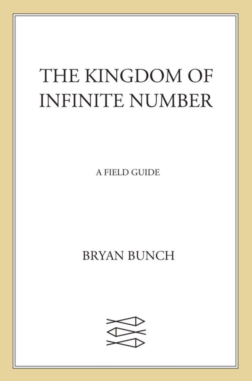 The Kingdom of Infinite Number A Field Guide - (PDF/EPUB Version)