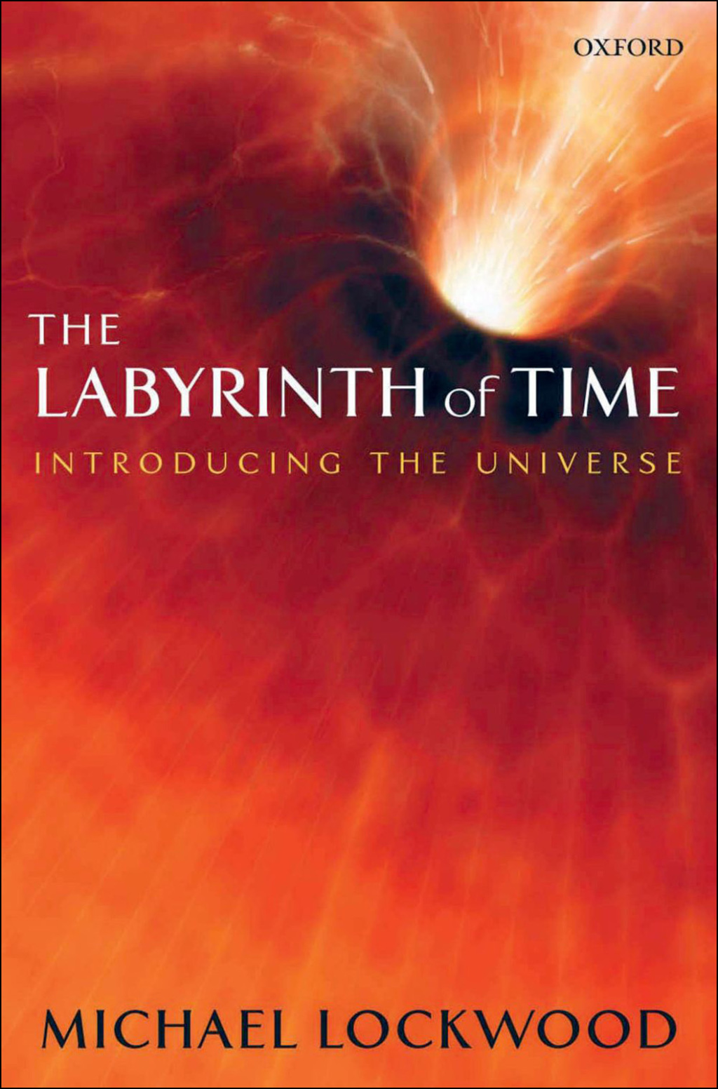 The Labyrinth of Time Introducing the Universe - (PDF/EPUB Version)