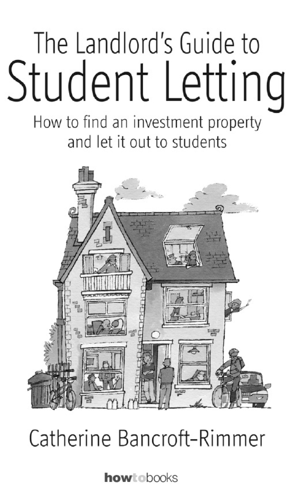 The Landlord's Guide to Student Letting How to find an Investment Property and Rent It Out to Students - (PDF/EPUB Version)