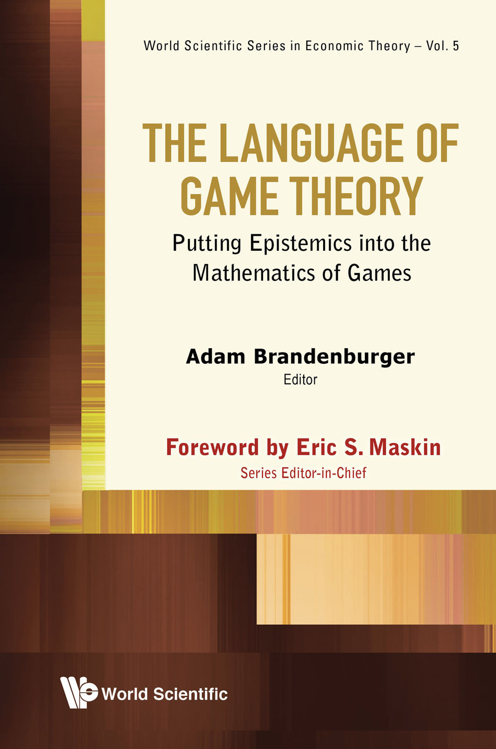 The Language of Game Theory: Putting Epistemics into the Mathematics of Games - (PDF/EPUB Version)