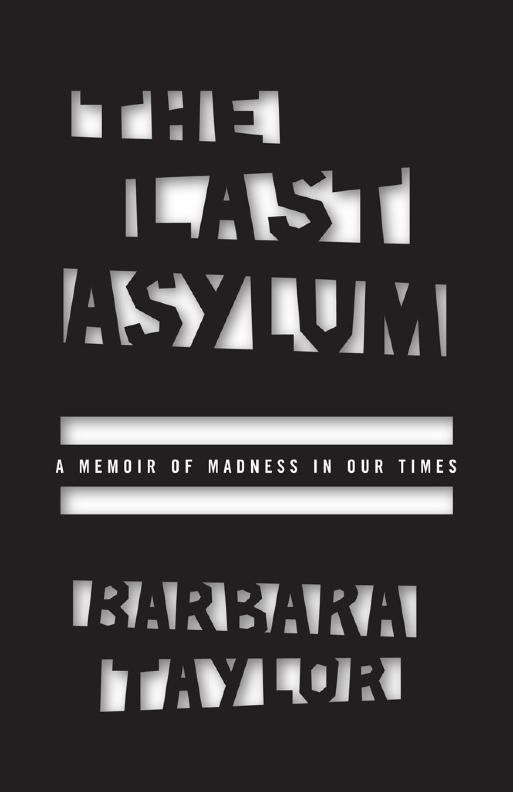The Last Asylum A Memoir of Madness in Our Times 1st Edition - (PDF/EPUB Version)