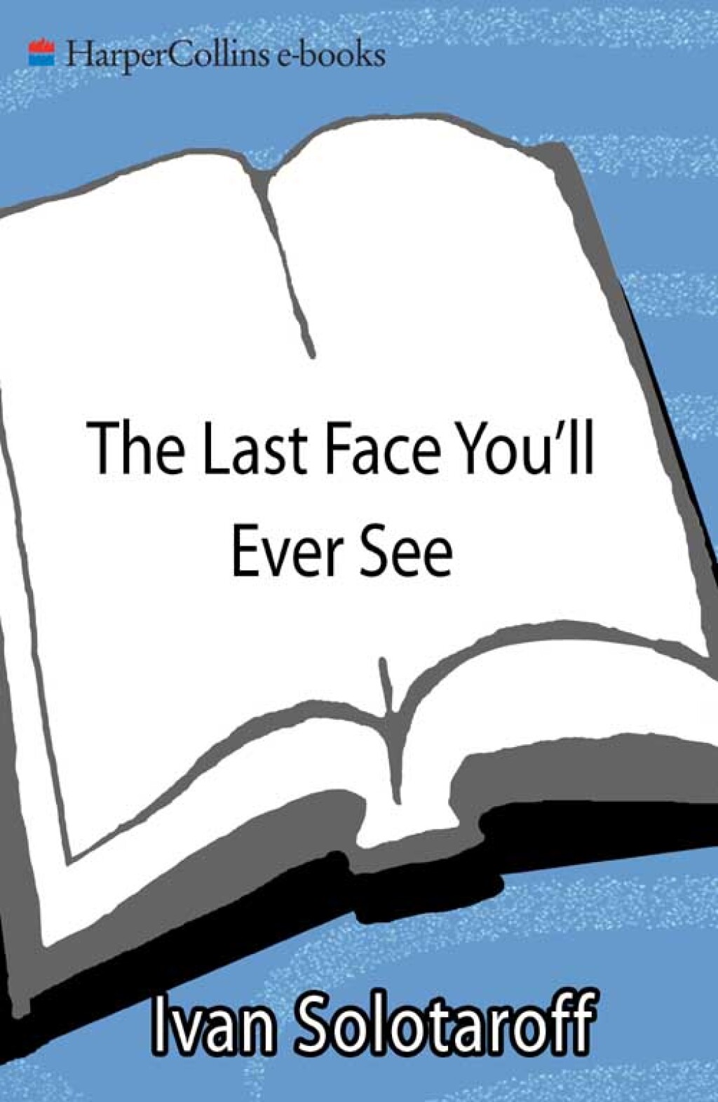 The Last Face You'll Ever See The Culture of Death Row - (PDF/EPUB Version)