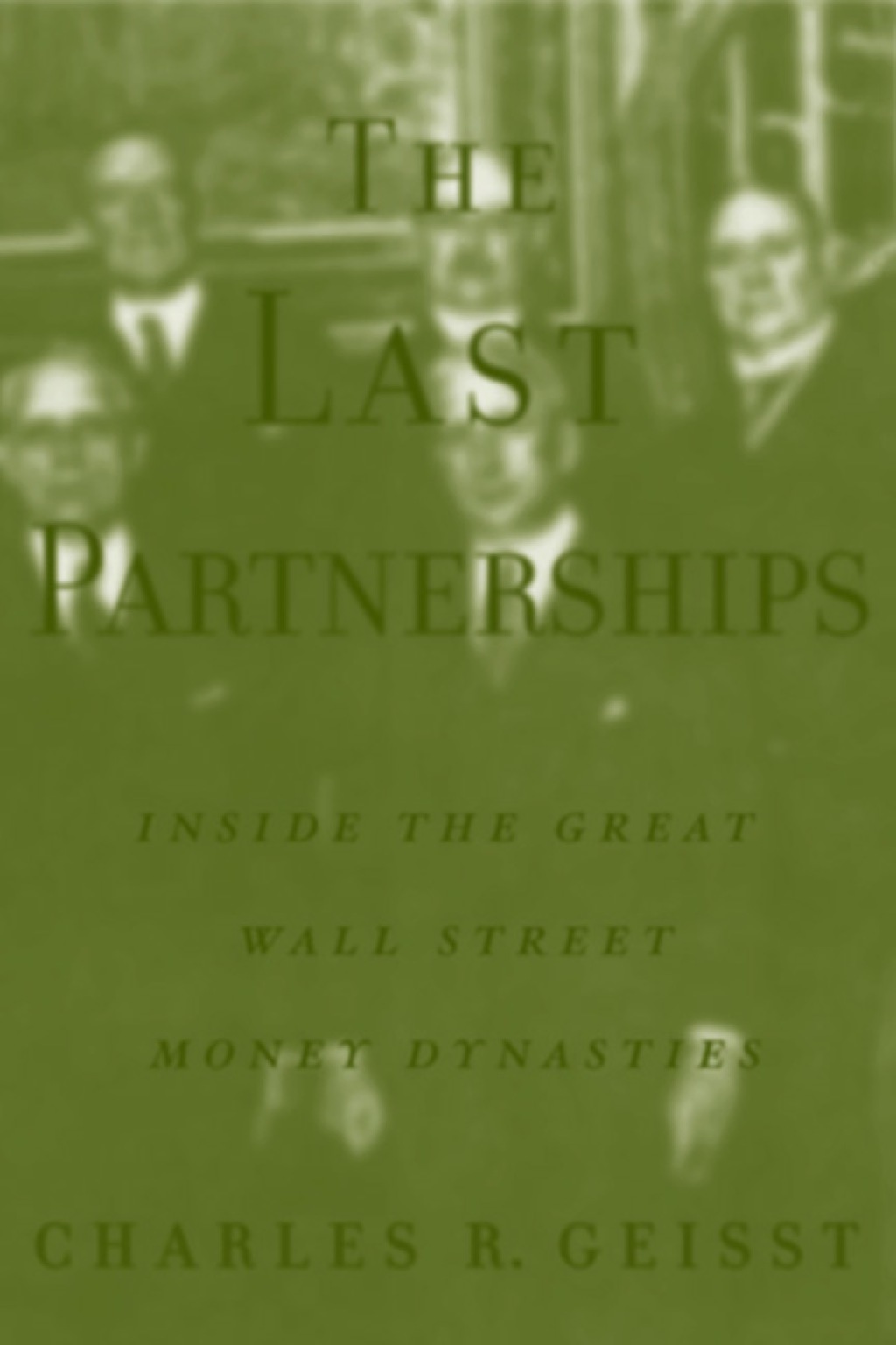 The Last Partnerships: Inside the Great Wall Street Dynasties 1st Edition - (PDF/EPUB Version)