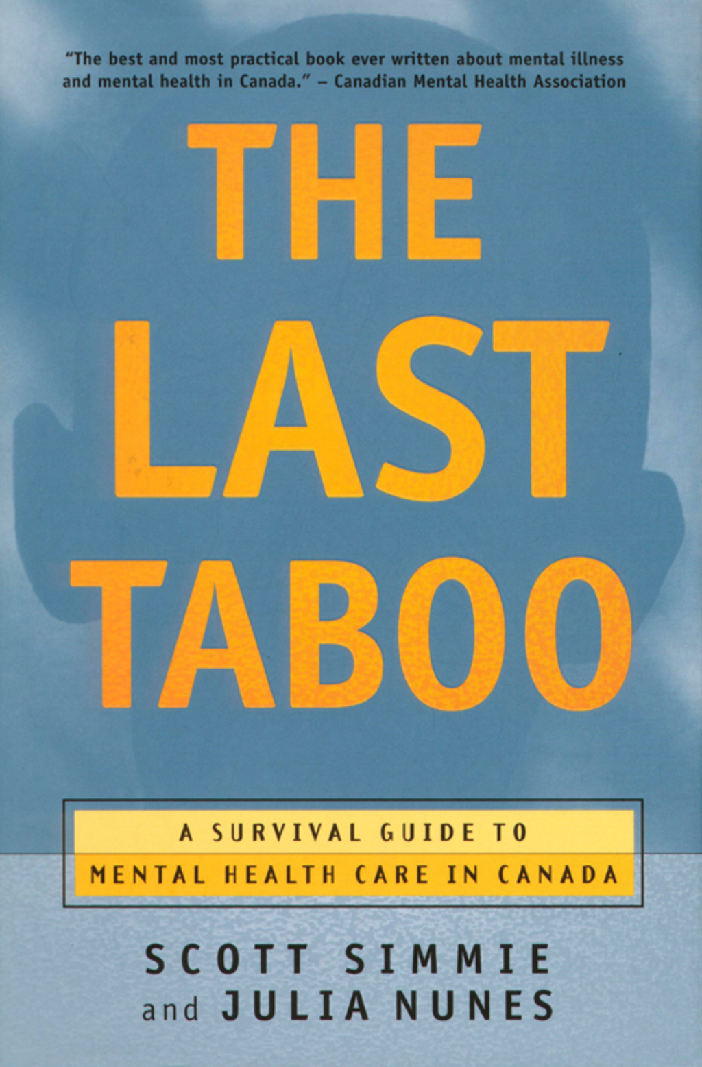 The Last Taboo A Survival Guide to Mental Health Care in Canada - (PDF/EPUB Version)