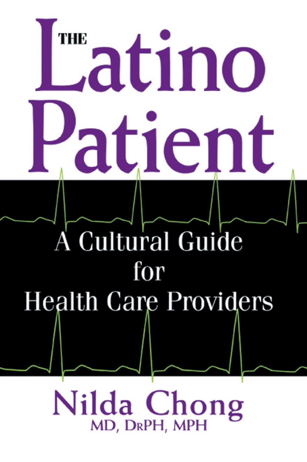The Latino Patient A Cultural Guide for Health Care Providers - (PDF/EPUB Version)