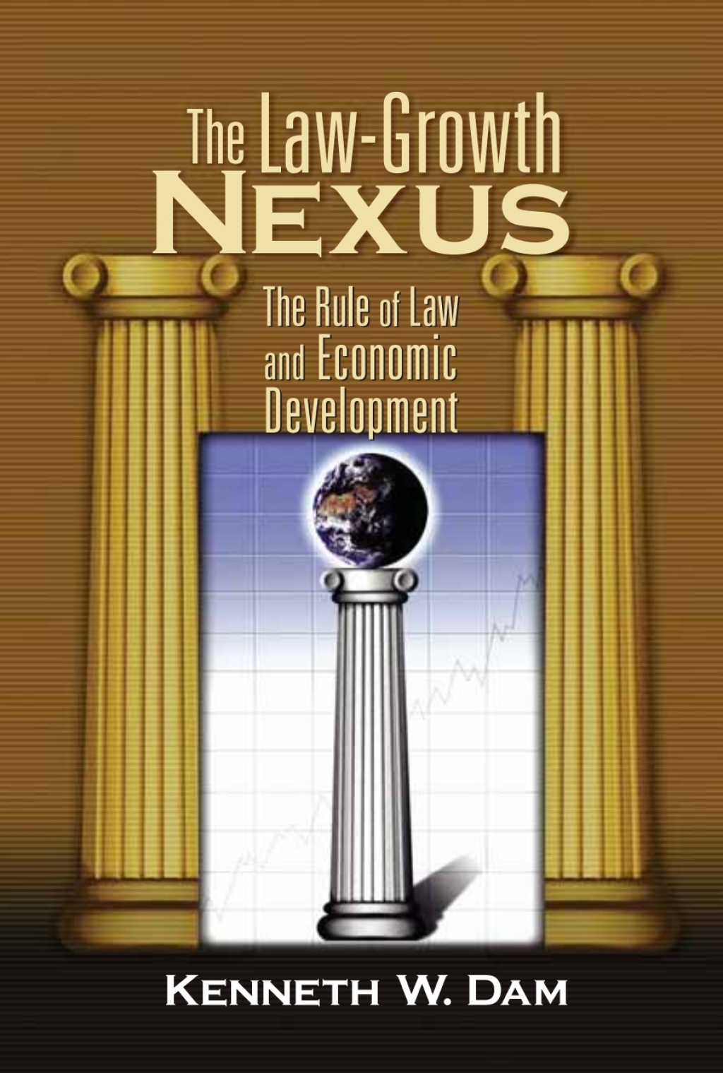 The Law-Growth Nexus The Rule of Law and Economic Development - (PDF/EPUB Version)