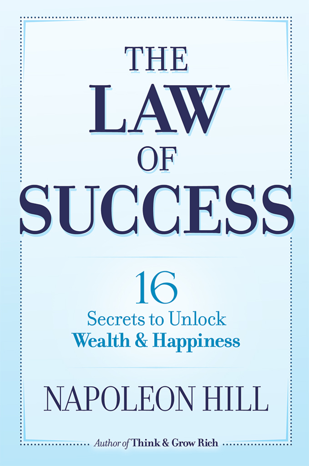 The Law of Success 16 Secrets to Unlock Wealth and Happiness 1st Edition - (PDF/EPUB Version)