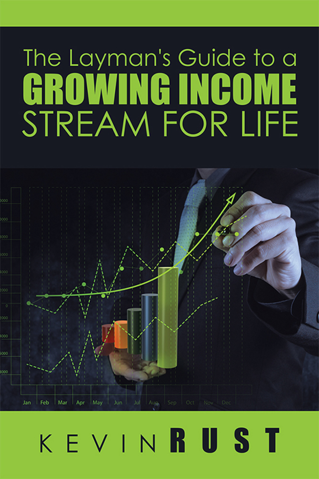 The Layman's Guide to a Growing Income Stream for Life - (PDF/EPUB Version)