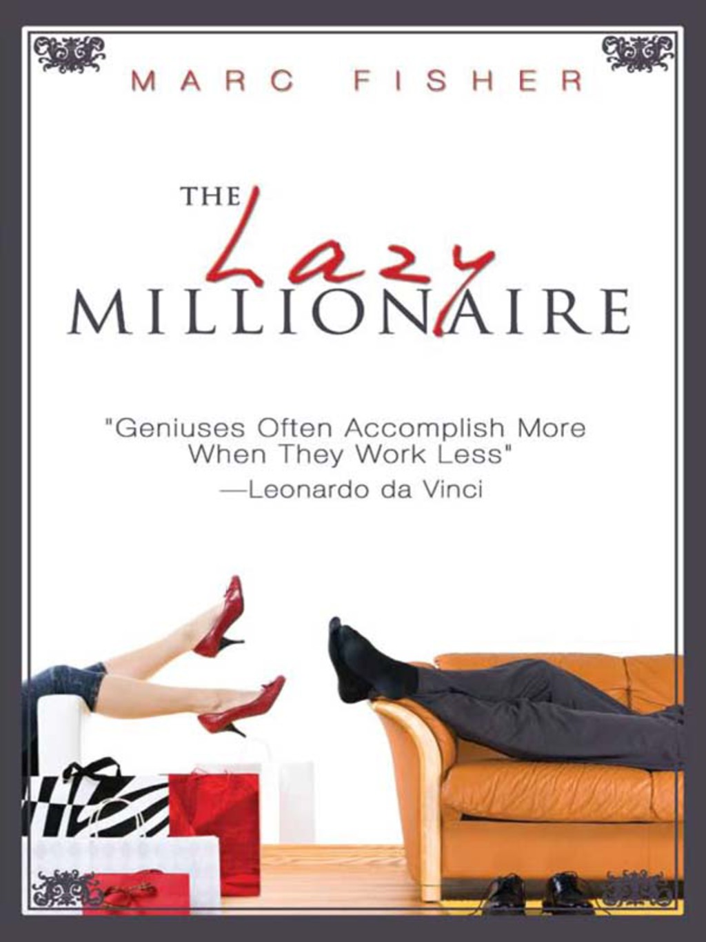 The Lazy Millionaire - (PDF/EPUB Version)