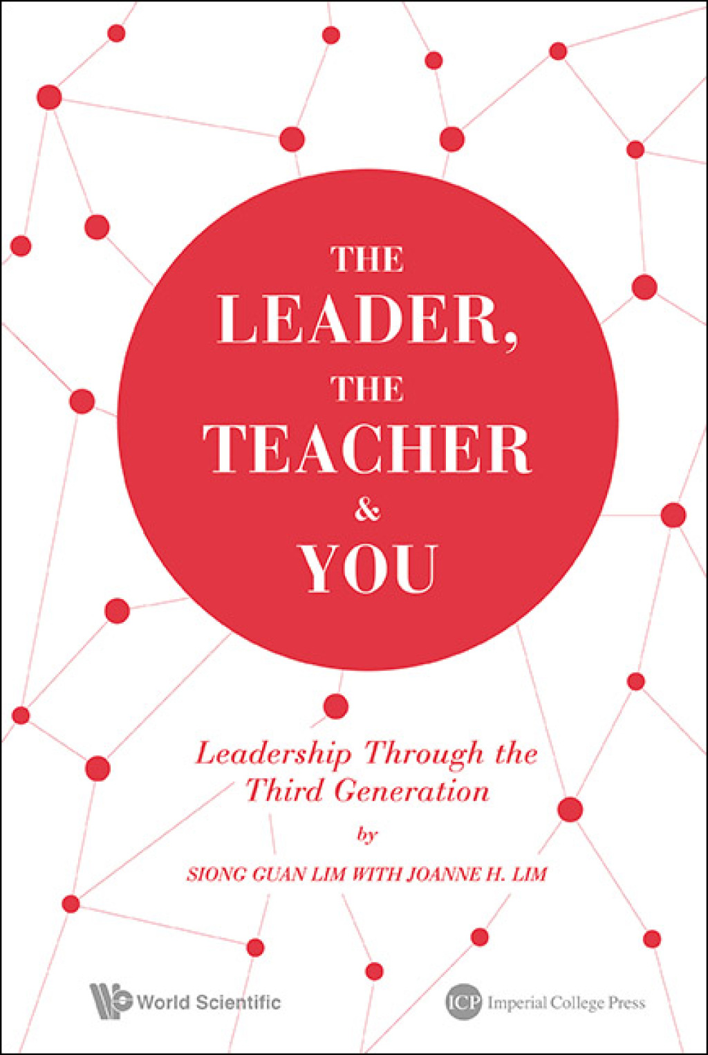 THE LEADER, THE TEACHER & YOU Leadership Through the Third Generation - (PDF/EPUB Version)
