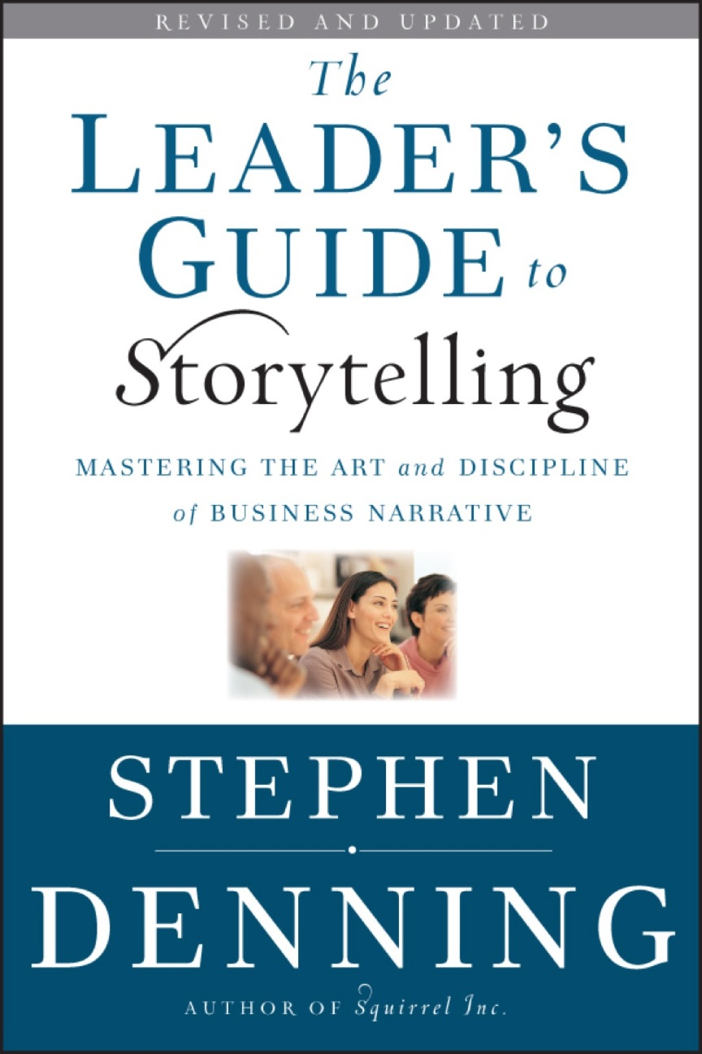 The Leader's Guide to Storytelling: Mastering the Art and Discipline of Business Narrative, Revised and Updated 2nd Edition - (PDF/EPUB Version)