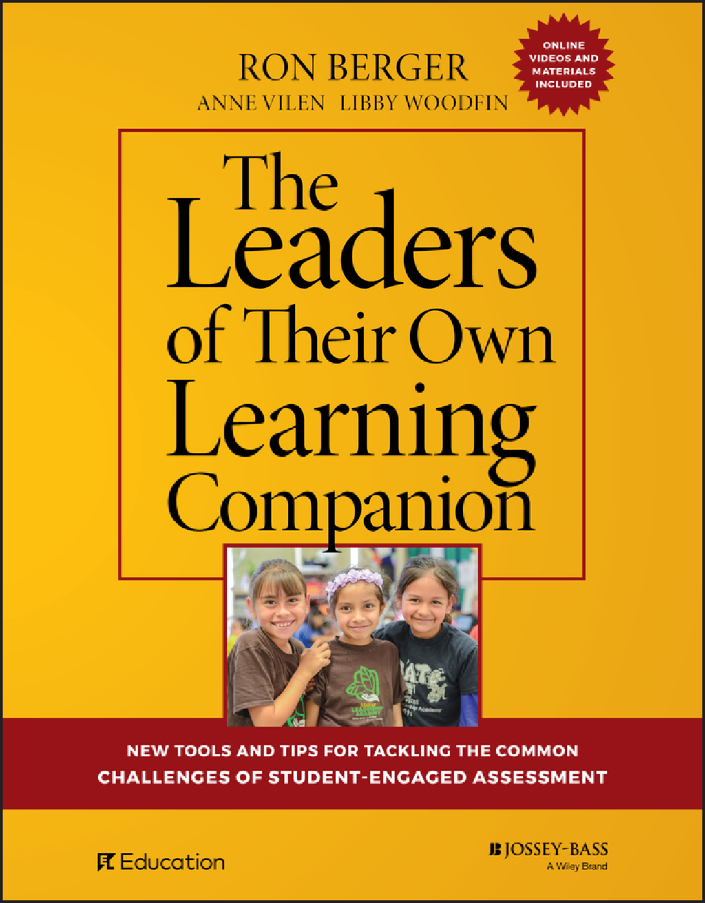 The Leaders of Their Own Learning Companion New Tools and Tips for Tackling the Common Challenges of Student-Engaged Assessment 1st Edition - (PDF/EPUB Version)