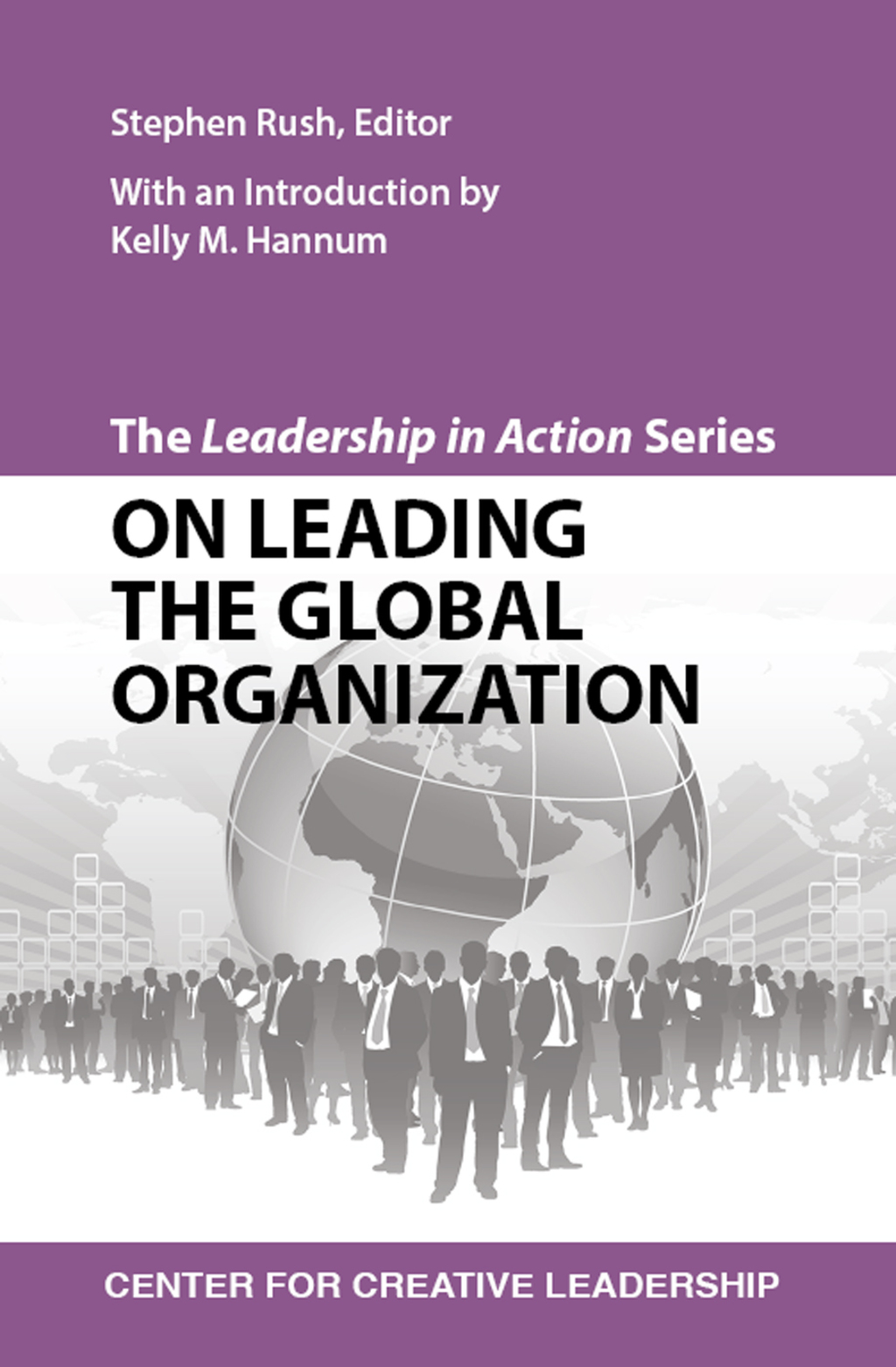 The Leadership in Action Series: On Leading the Global Organization - (PDF/EPUB Version)