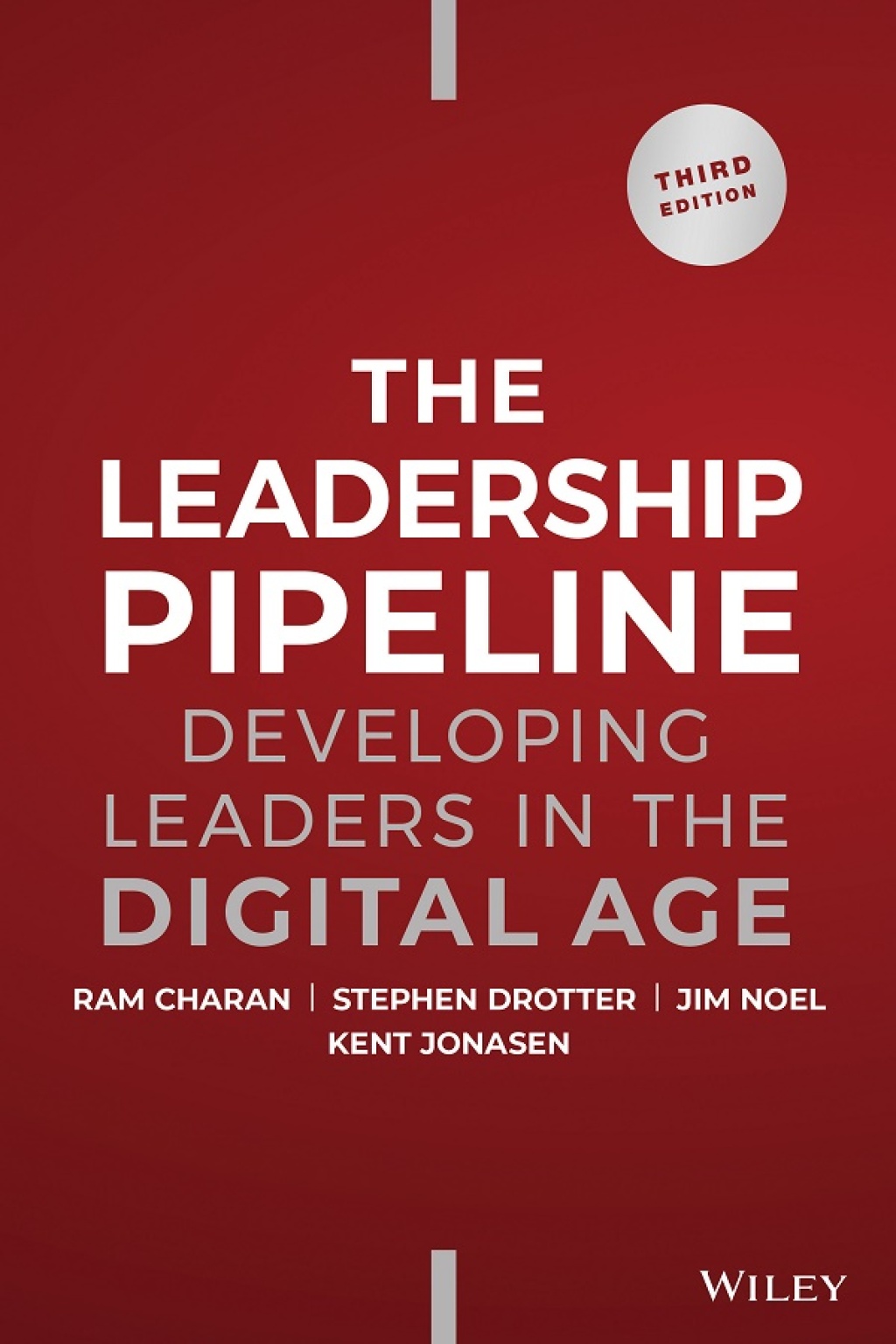 The Leadership Pipeline Developing Leaders in the Digital Age 3rd Edition - (PDF/EPUB Version)