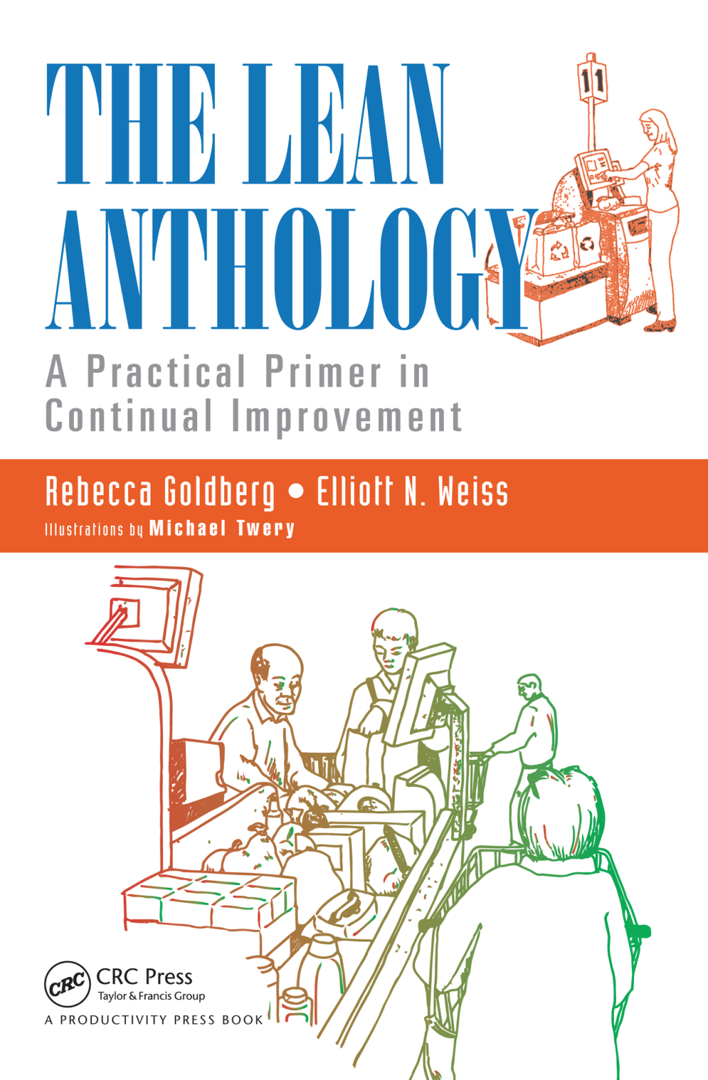 The Lean Anthology A Practical Primer in Continual Improvement 1st Edition - (PDF/EPUB Version)