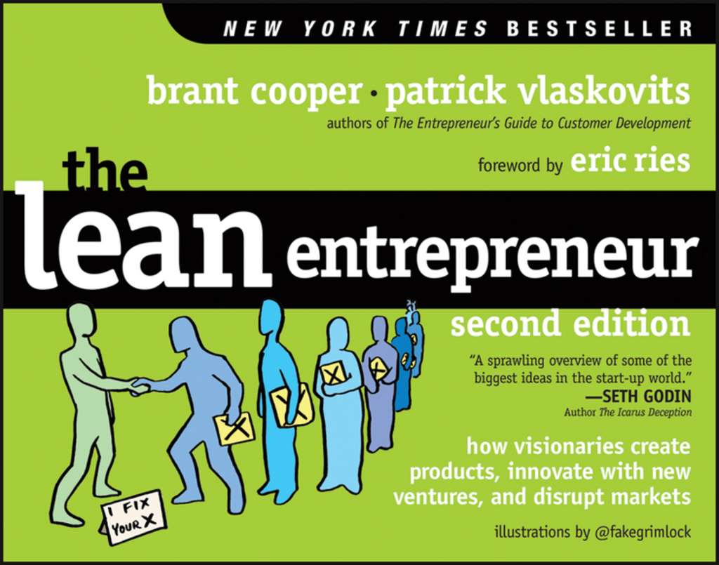 The Lean Entrepreneur: How Visionaries Create Products, Innovate with New Ventures, and Disrupt Markets 2nd Edition - (PDF/EPUB Version)