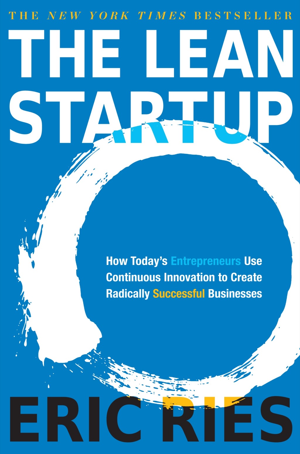 The Lean Startup How Today's Entrepreneurs Use Continuous Innovation to Create Radically Successful Businesses - (PDF/EPUB Version)