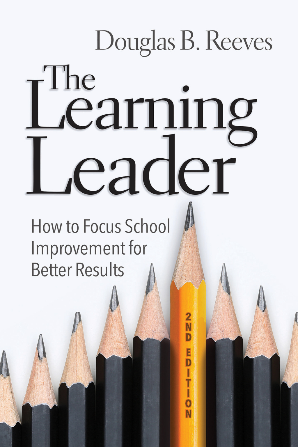 The Learning Leader How to Focus School Improvement for Better Results 2nd Edition - (PDF/EPUB Version)