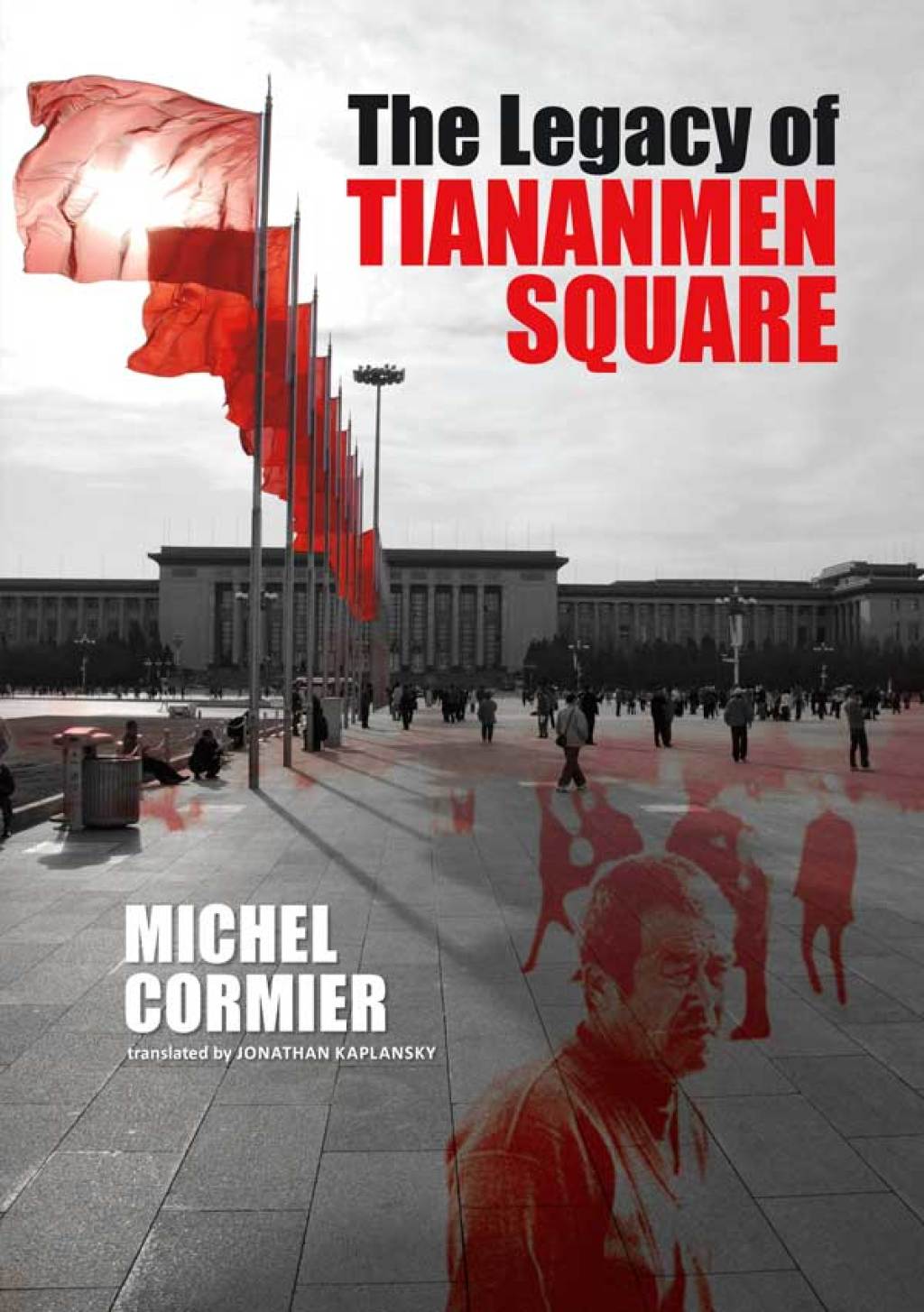 The Legacy of Tiananmen Square - (PDF/EPUB Version)