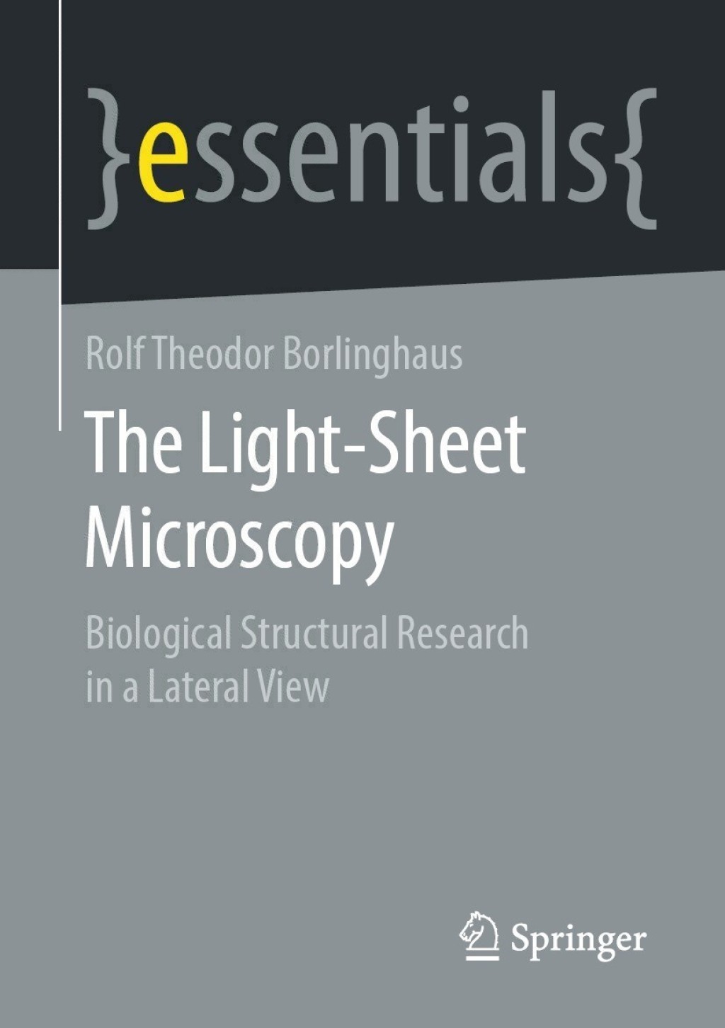 The Light-Sheet Microscopy Biological Structural Research in a Lateral View - (PDF/EPUB Version)