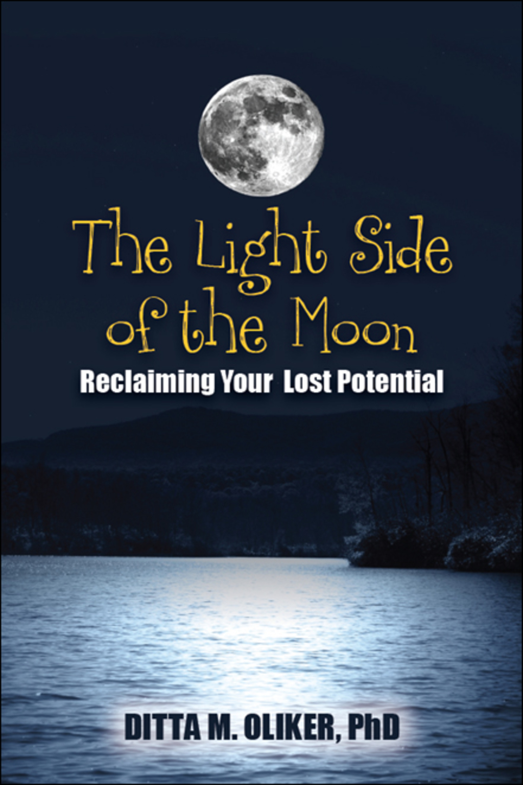 The Light Side of the Moon Reclaiming Your Lost Potential - (PDF/EPUB Version)