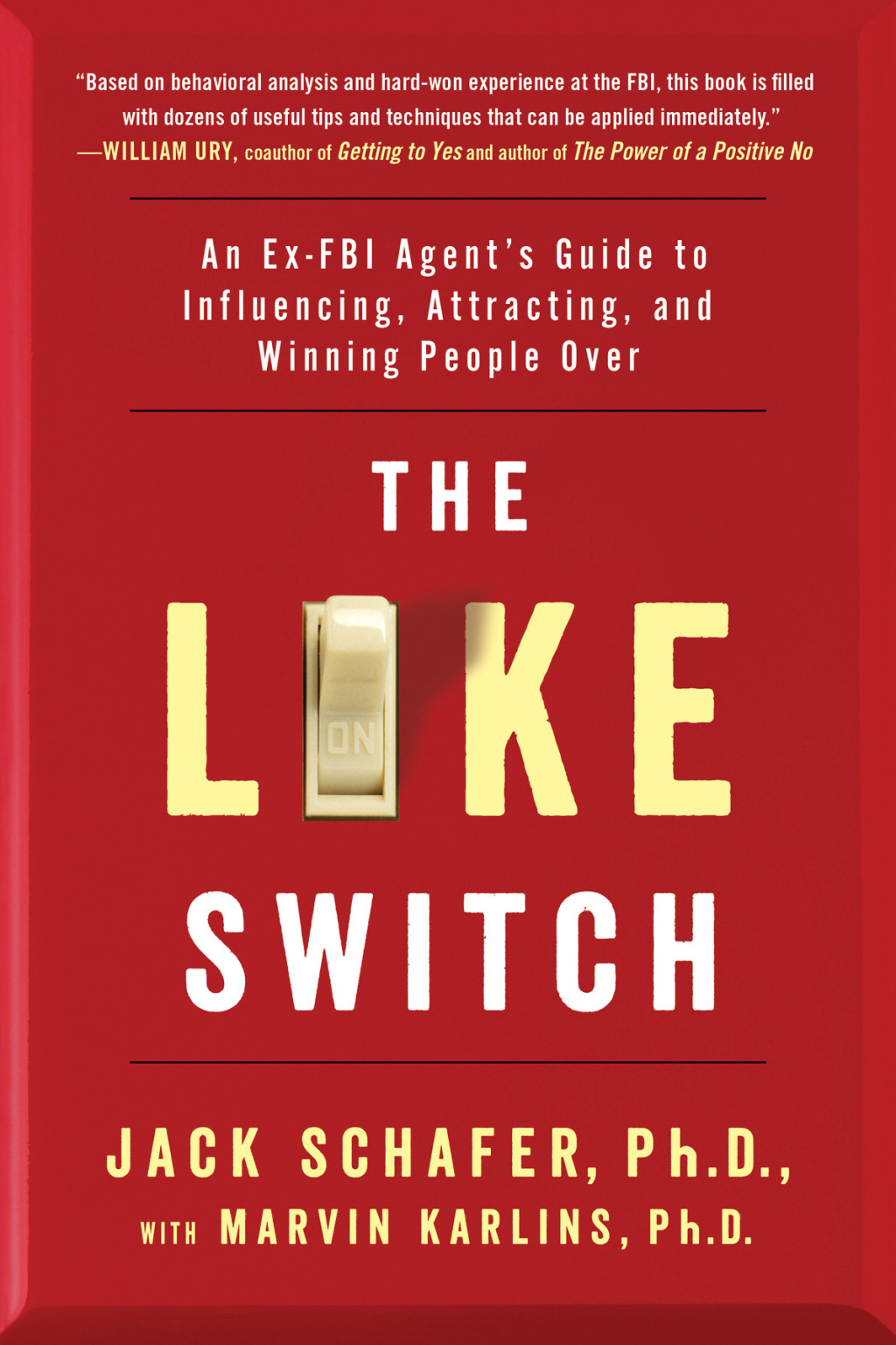 The Like Switch An Ex-FBI Agent's Guide to Influencing, Attracting, and Winning People Over - (PDF/EPUB Version)