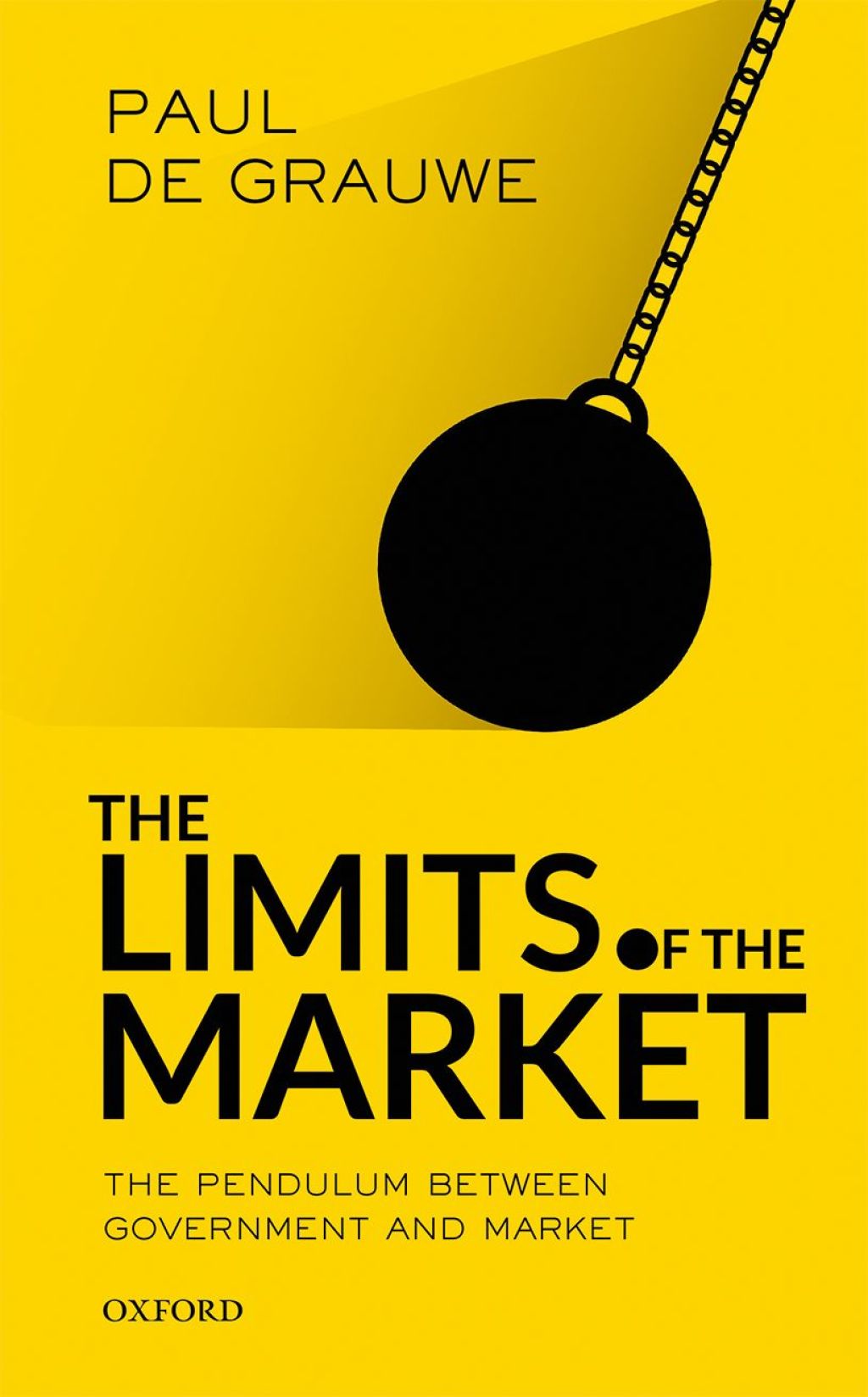 The Limits of the Market The Pendulum Between Government and Market - (PDF/EPUB Version)