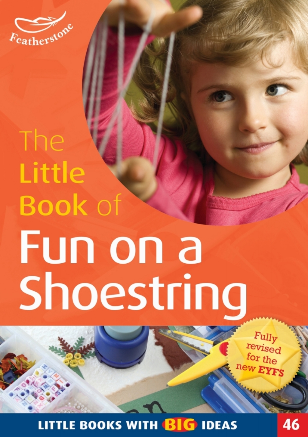 The Little Book of Fun on a Shoestring Cost Conscious Ideas for Early Years Activities (46) 1st Edition - (PDF/EPUB Version)
