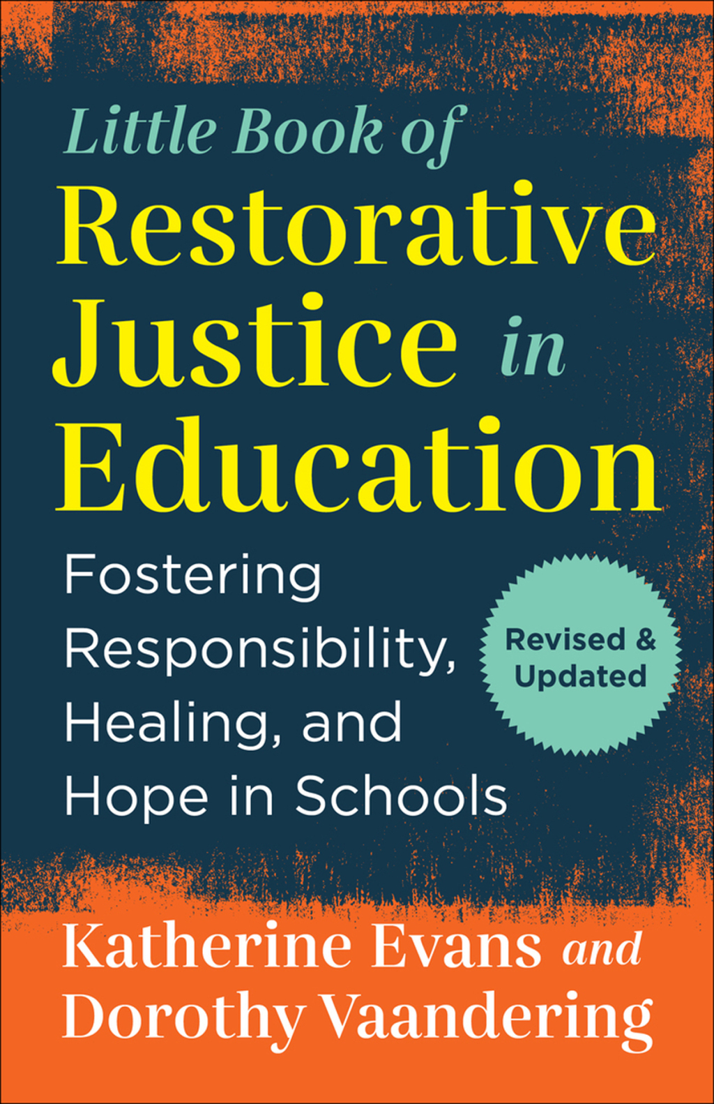 The Little Book of Restorative Justice in Education Fostering Responsibility, Healing, and Hope in Schools - (PDF/EPUB Version)