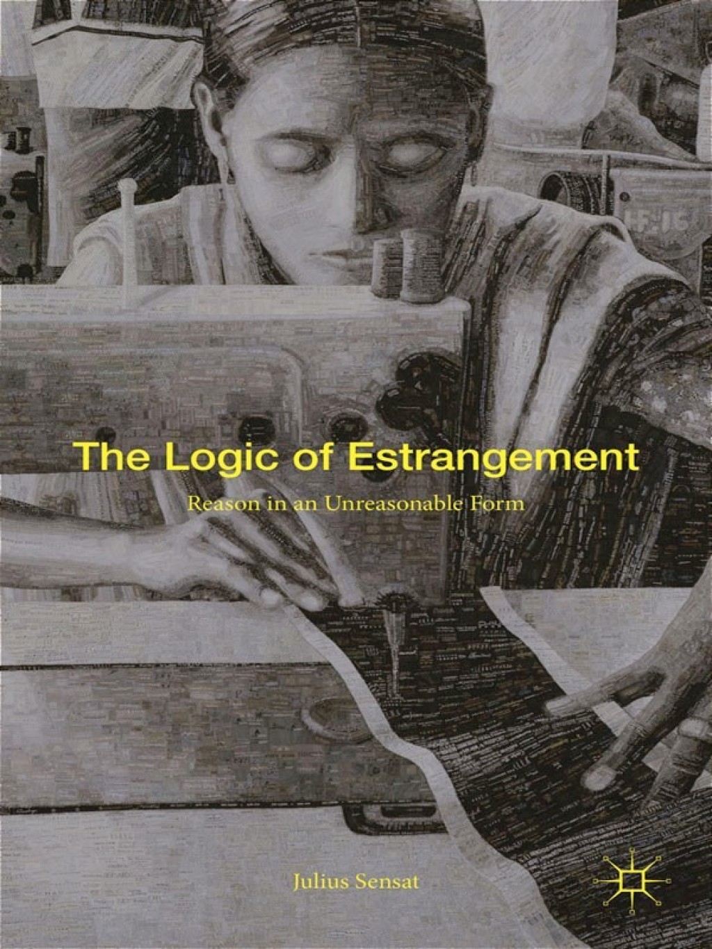 The Logic of Estrangement Reason in an Unreasonable Form - (PDF/EPUB Version)