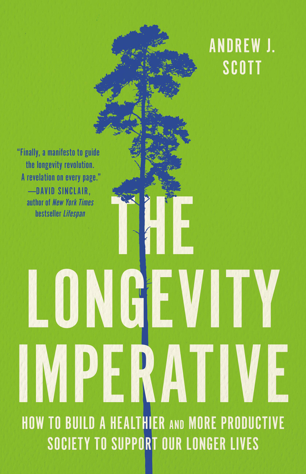 The Longevity Imperative How to Build a Healthier and More Productive Society to Support Our Longer Lives - (PDF/EPUB Version)