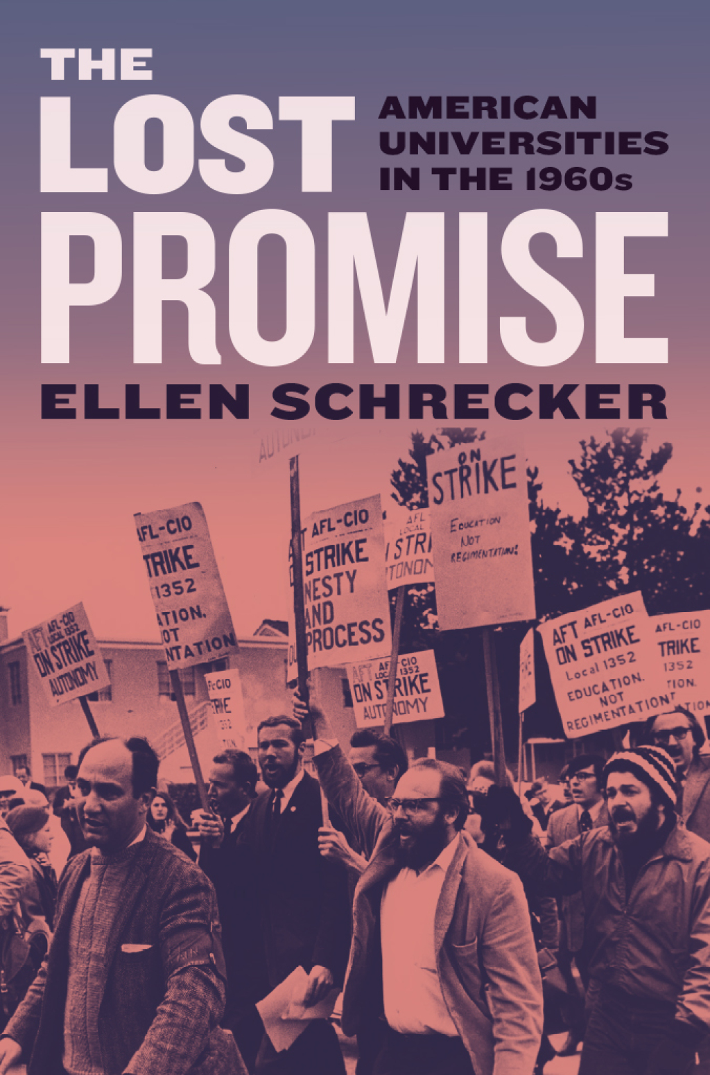 The Lost Promise American Universities in the 1960s - (PDF/EPUB Version)