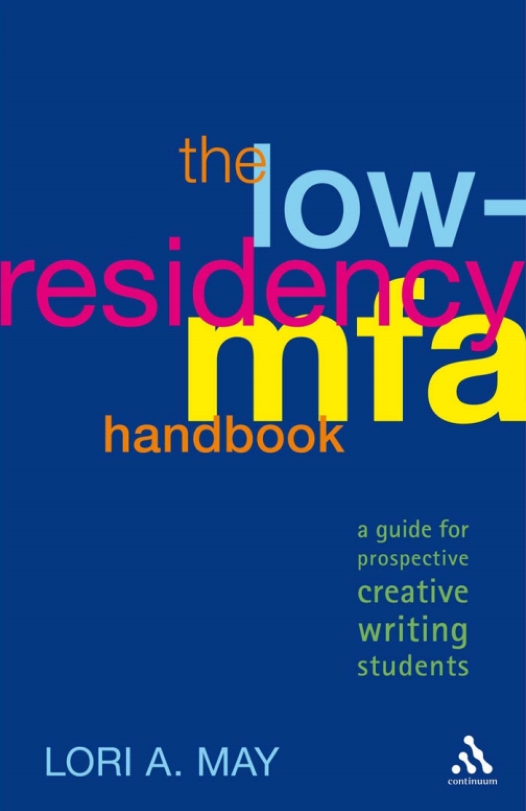 The Low-Residency MFA Handbook A Guide for Prospective Creative Writing Students 1st Edition - (PDF/EPUB Version)