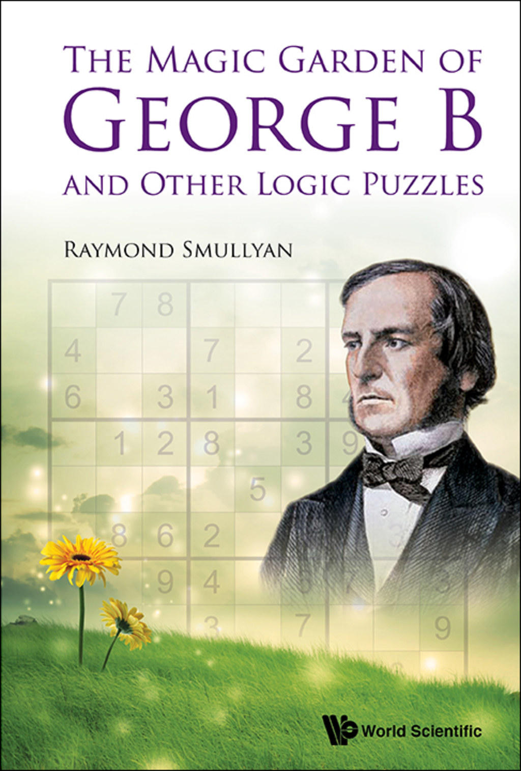 The Magic Garden of George B and Other Logic Puzzles - (PDF/EPUB Version)