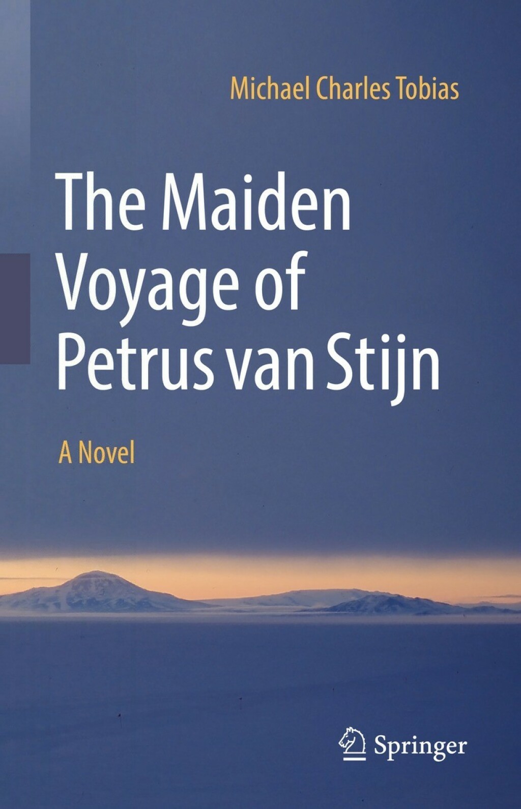 The Maiden Voyage of Petrus van Stijn A Novel - (PDF/EPUB Version)